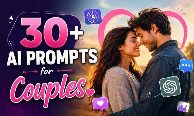 30+ AI Prompt for Couples – ChatGPT, Gemini & Flux (2026) 
